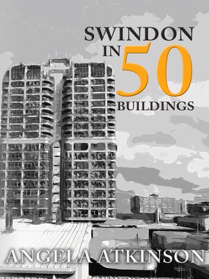 cover image of Swindon in 50 Buildings